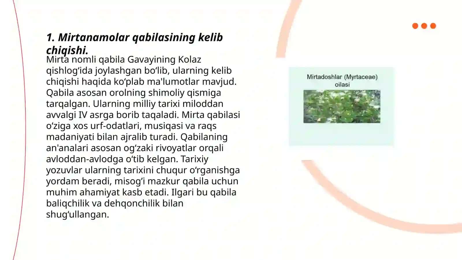 Mirtanamolar qabilasi, oilalari tavsifi va turlari 3