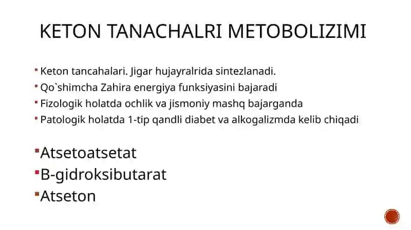 Keton tanachalari Metabolizm. ketonemiya ketonuriya 3