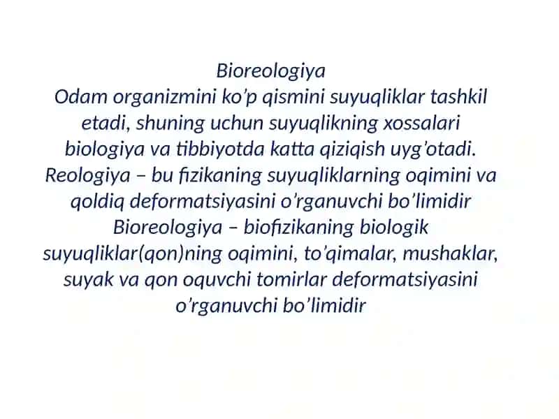 Bioreologiya.Biologik  suyuqliklarning  qovushqoqligi.Klinikada  qovushqoqlikdan foydalanish 3