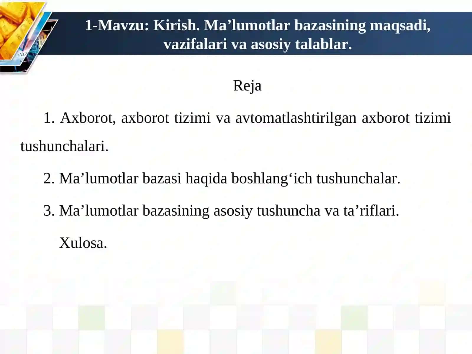 Kirish. Ma’lumotlar bazasining maqsadi, vazifalari va asosiy talablar 3