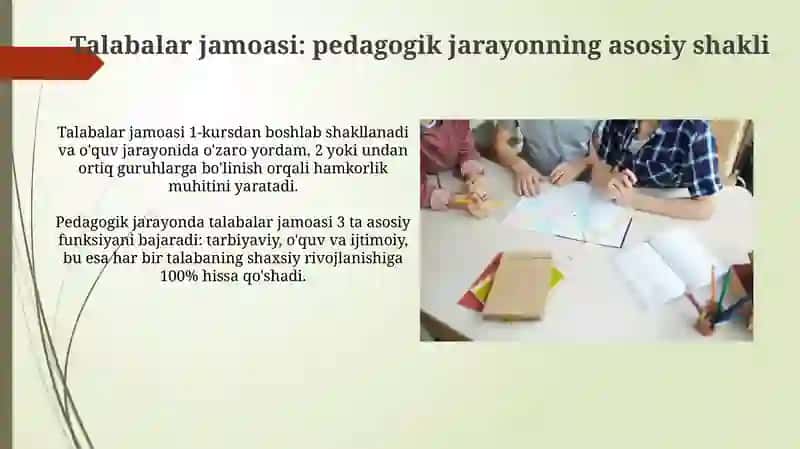 Talabalar jamoasi - yagona pedagogik jarayonning asosiy shakli 3