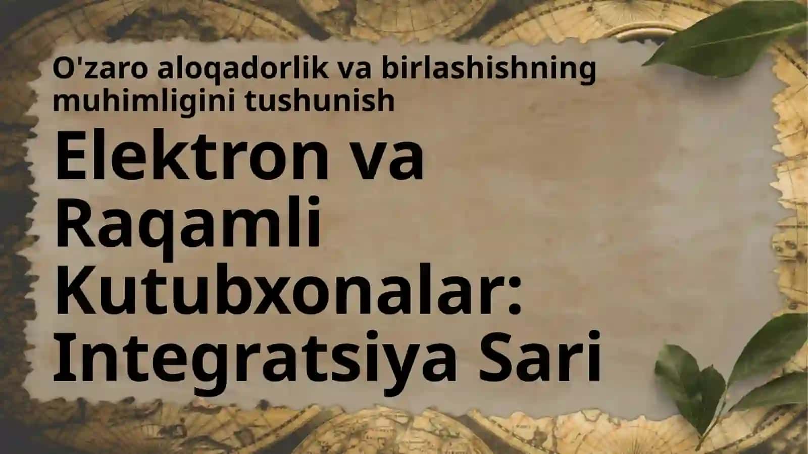 Elektron va raqamli kutubxonalarni integratsiya qilish 3