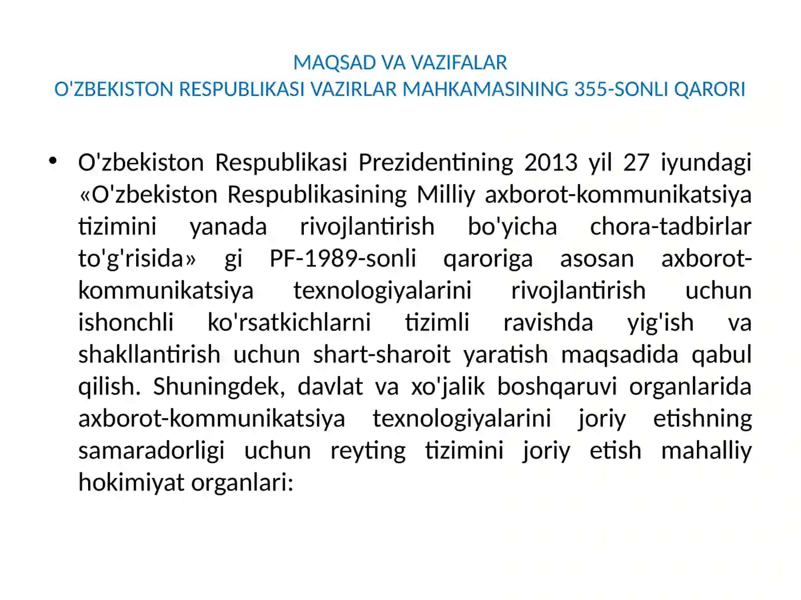 O’zbekiston Respublikasida axborot-kommunikatsiya texnologiyalarini rivojlantirish holatini baholash tizimini joriy etish chora-tadbirlari to'g'risida (PKM № 355) 3