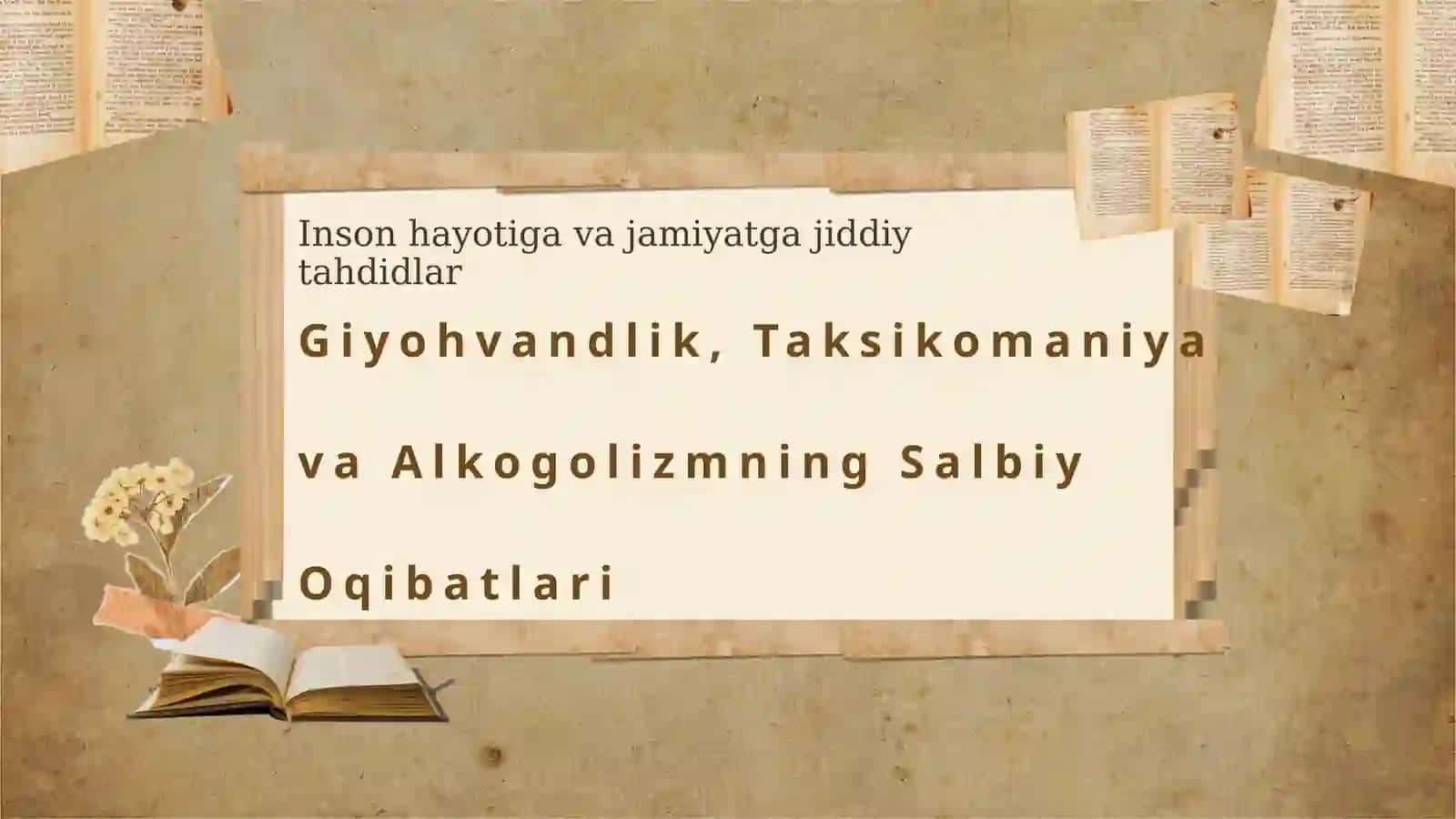 Giyohvandlik, taksikomaniya va alkogolizimning salbiy oqibatlari 3