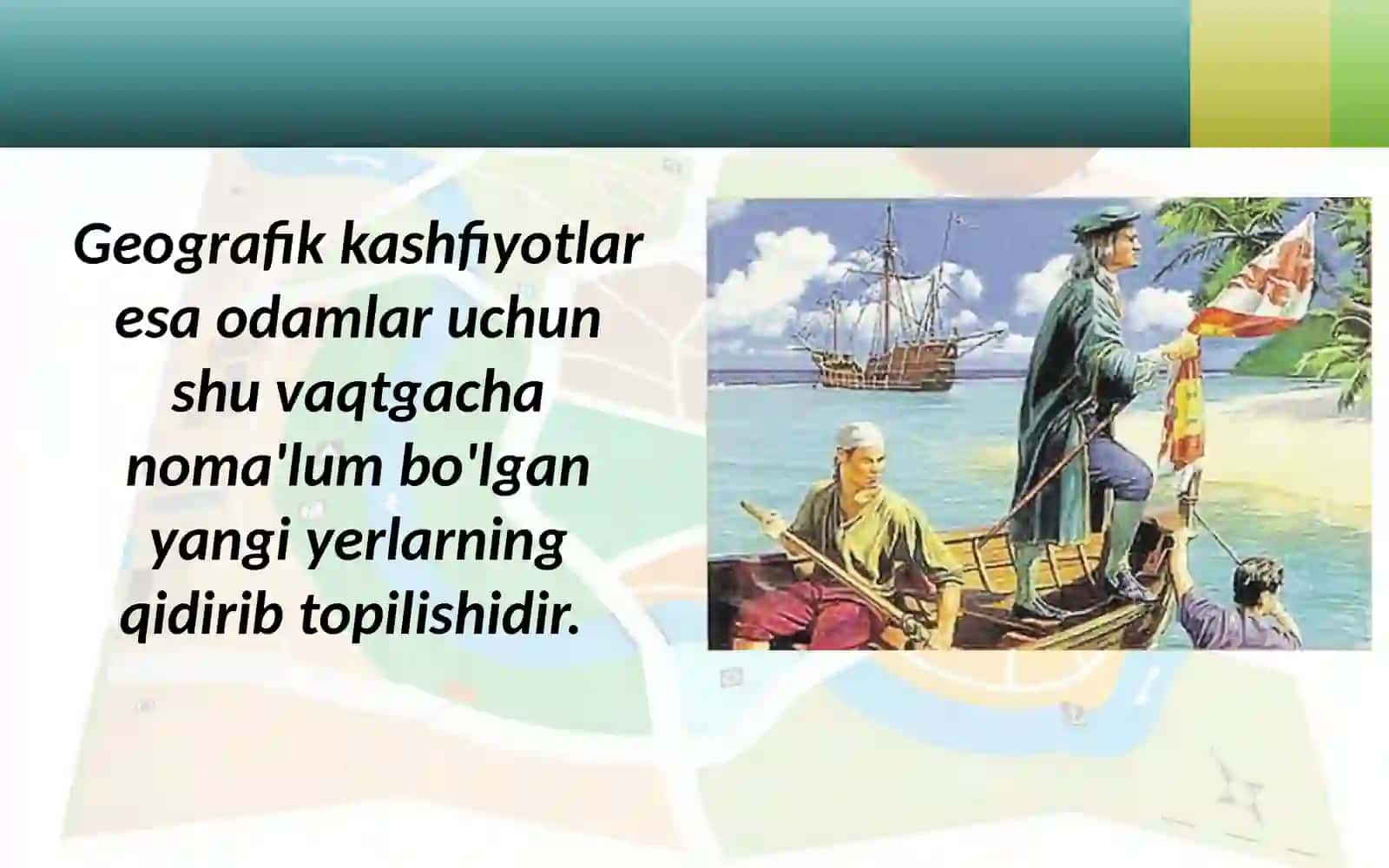 Buyukgeografikkashfiyotlarvaularningtarixiyahamiyati 3