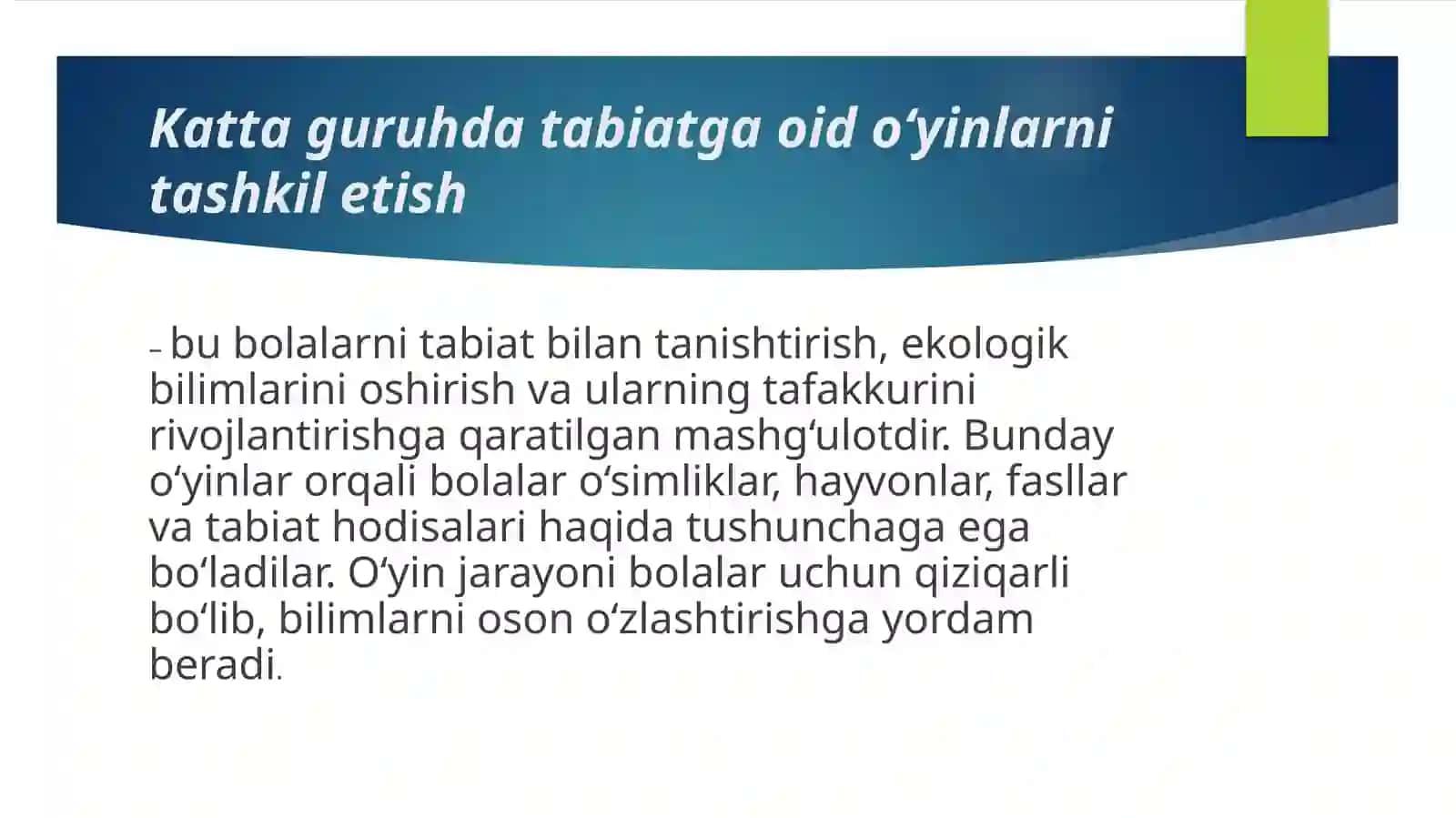 Katta guruhda tabiatga oid o'yinlarni tashkil etishning mashg‘ulot ishlanmalarini tuzish 3