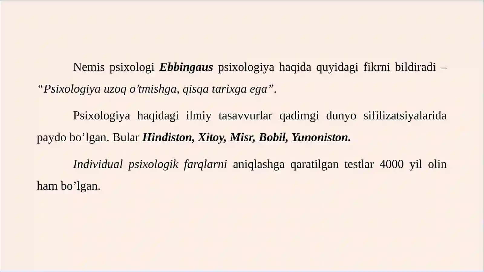 Psixologiya fanining predmeti, rivojlanish tarixi, sohalari va tadqiqot metodlari. 3