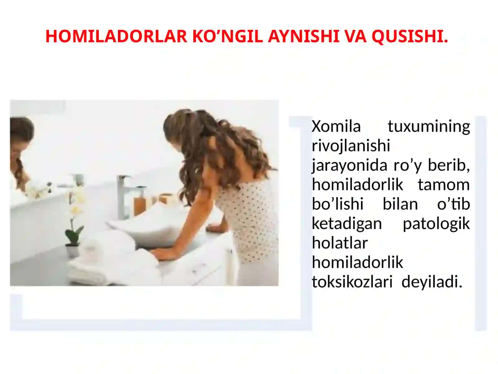 Homiladorlik ilk toksikozlari. Homiladorlikda gipertenziv sindrom. 3