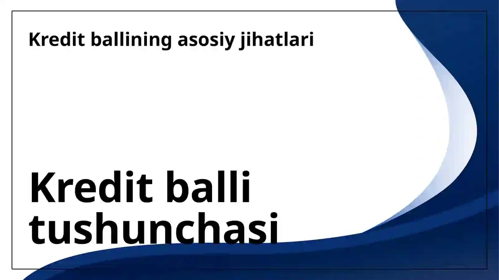 Kredit balli va uning moliyaviy qarorlarga tasiri 3