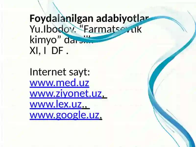 FARMATSЕVTIK KIMYO FANI HAQIDA UMUMIY TUSHUNCHA. DORI MODDALARINI TAHLIL QILISH USULLARI.pptx 3