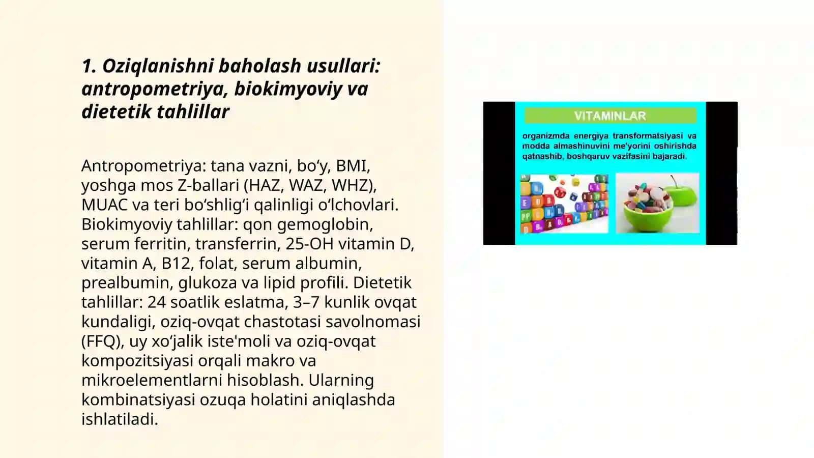 Oziqlanishni baholash. Bolalar ovqatlanish tamoyillari. Bolalikdagi kasalliklar va kasalliklarning shakillanishida ozuqaviy va mikroelwmentlarning yetishmasligi 3