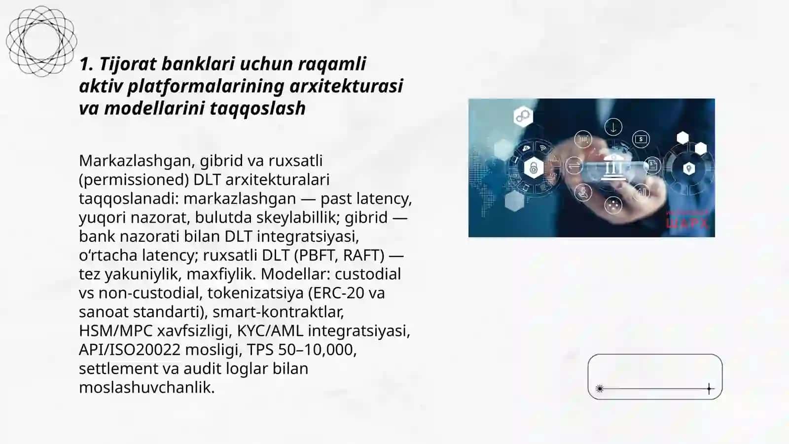 Tijorat banklarida raqamli aktivlar bilan ishlash imkonini beruvchi platformalar va ularning texnik imkoniyatlari 3