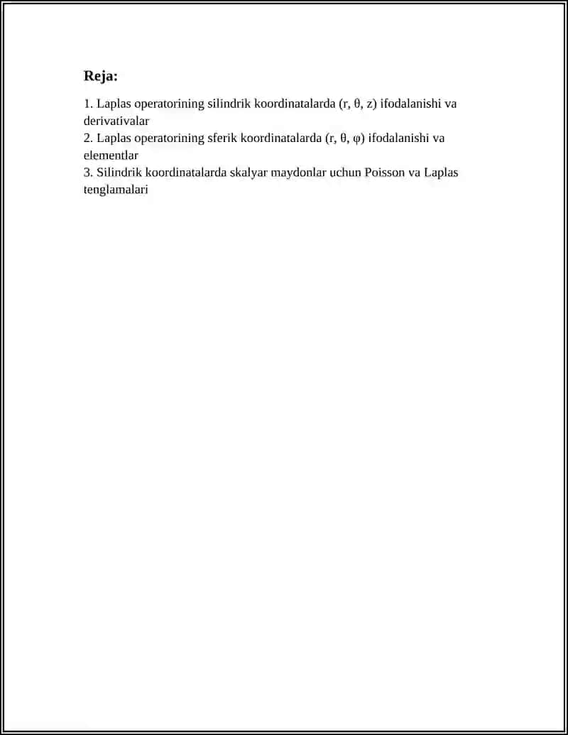 LAPLAS OPERATORLARNING SILINDRIK VA SFERIK KOORDINATALARDA IFODALASH. MAYDONLAR NAZARIYASINING TADBIQLARI 3