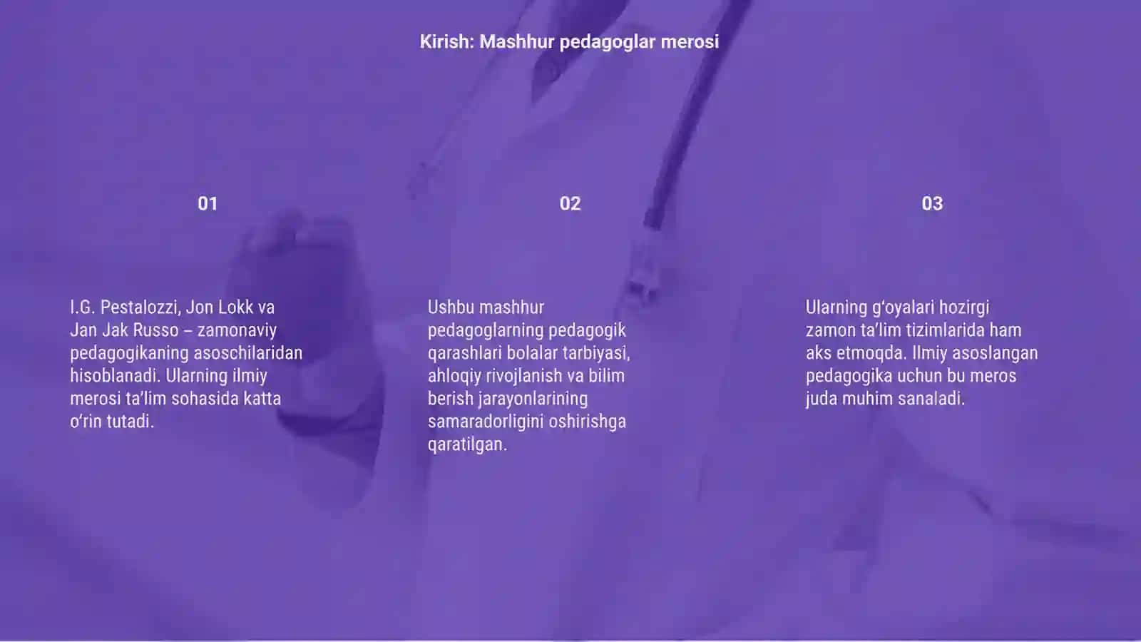 I.G.Pestalotsi, Jon Lokk va Jan Jak Russoning ilmiy merosida pedagogik qarashlar tahlili 3