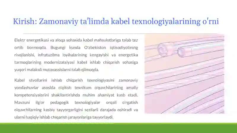 Kabel stvollarini ishlab chiqarish texnologiyasi mavzusida qo’llaniladigan o’qitish metodlari. 3