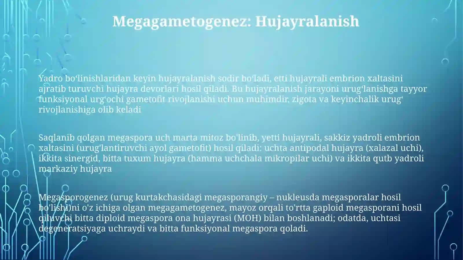 Megasporogenez va Urg'ochi Gametofetning Rivojlanishi 3