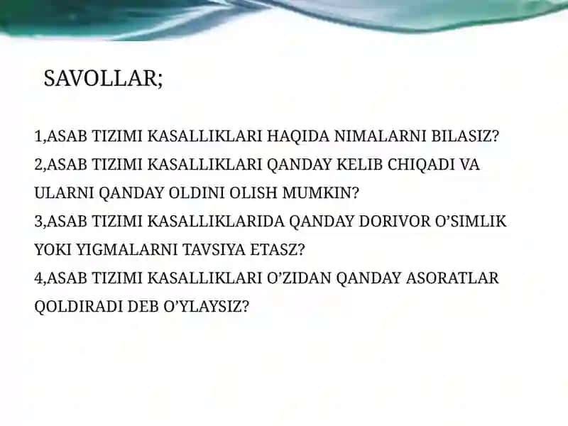 ASAB TIZIMI KASALLIKLARINI DAVOLASH UCHUN TAVSIYA ETILADIGA O’SIMLIK VA YIG’MALAR 3