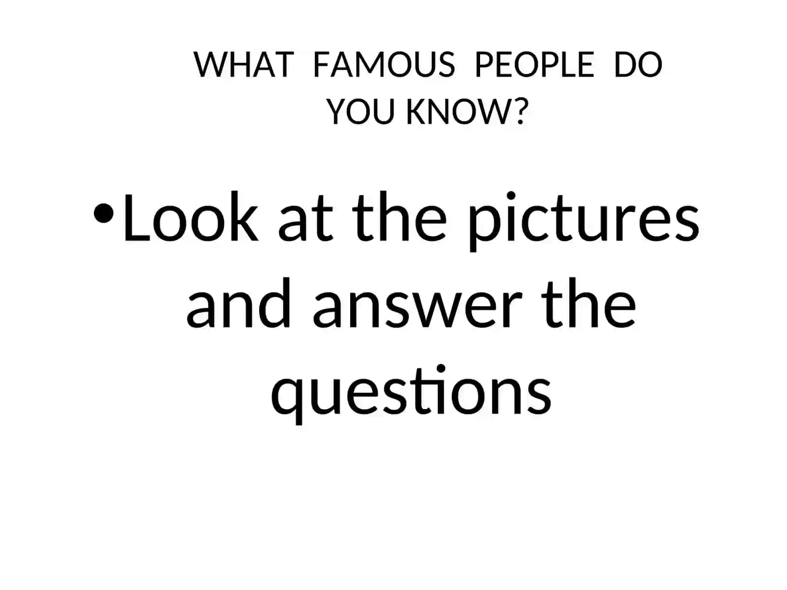 Famous People in Their Life 3