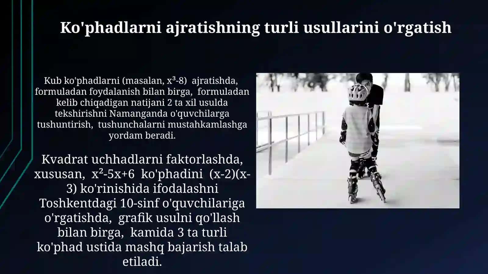 Ko'phadlarni chiziqli va kvadrat uchhadli koʻpatuvchilarga ajratish mavzusni oʻqitish metodikasi 3