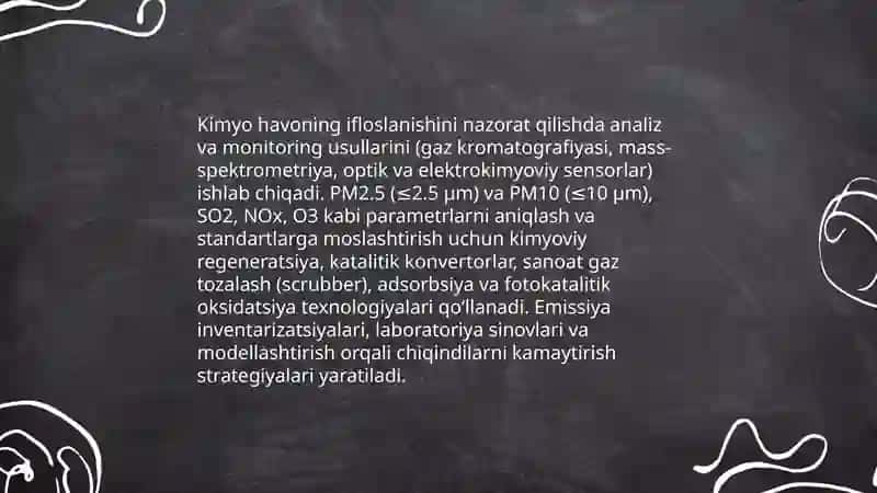 Kimyo fanining atrof-muhitni himoya qilishdagi va ekologik muammolarni hal qilishdagi ahamiyati 3