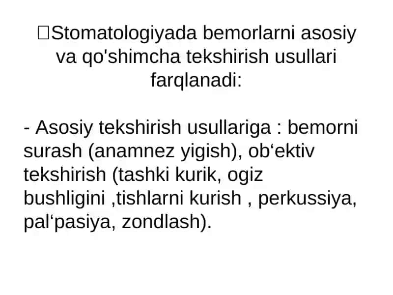 Terapevtik stomatologiyada asosiy tekshirish usullari 3