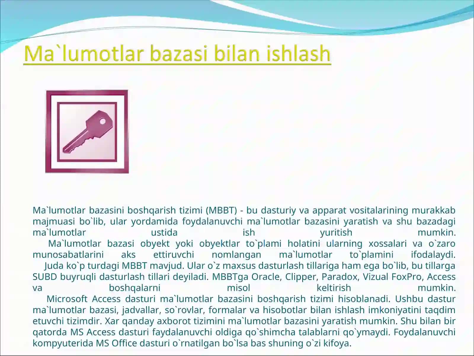 Ma`lumotlar bazasi boshqarish tizimi (MBBT) 3