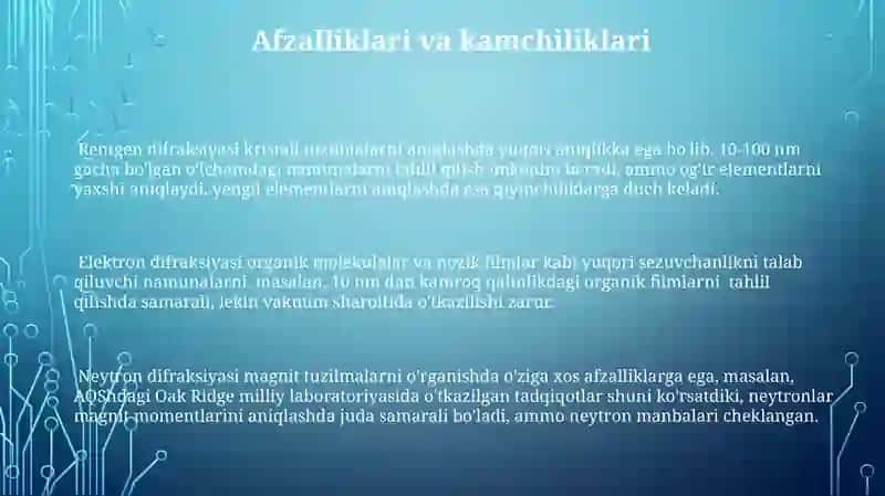 Rentgenografiya elektronografiya va neytronografiya usullarini o'zaro taqqoslash 3