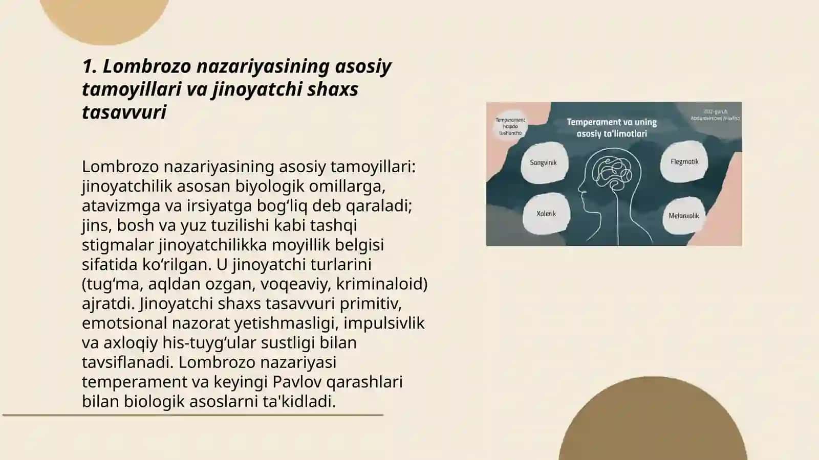Lombrozo tomonidan ishlab chiqilgan jinoyatchi shaxs nazariyalari, ular temperament va Pavlov qarashlarini o'rganishga asoslangan 3