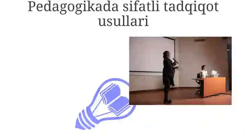 Pedagogika fanining maqsadi, vazifalari va ilmiy tadqiqot metodlari mavzusida taqdimot 3
