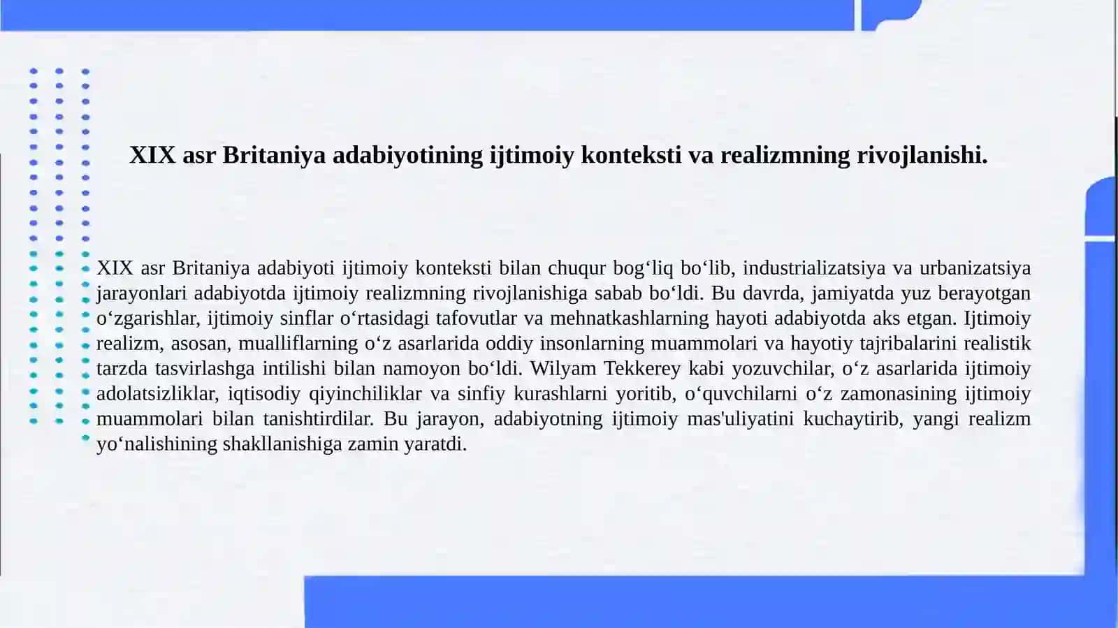 ХIХ  asr Buyuk Britaniya adabiyotida ijtimoiy realizm. Wilyam Tekkerey ijodi. 3
