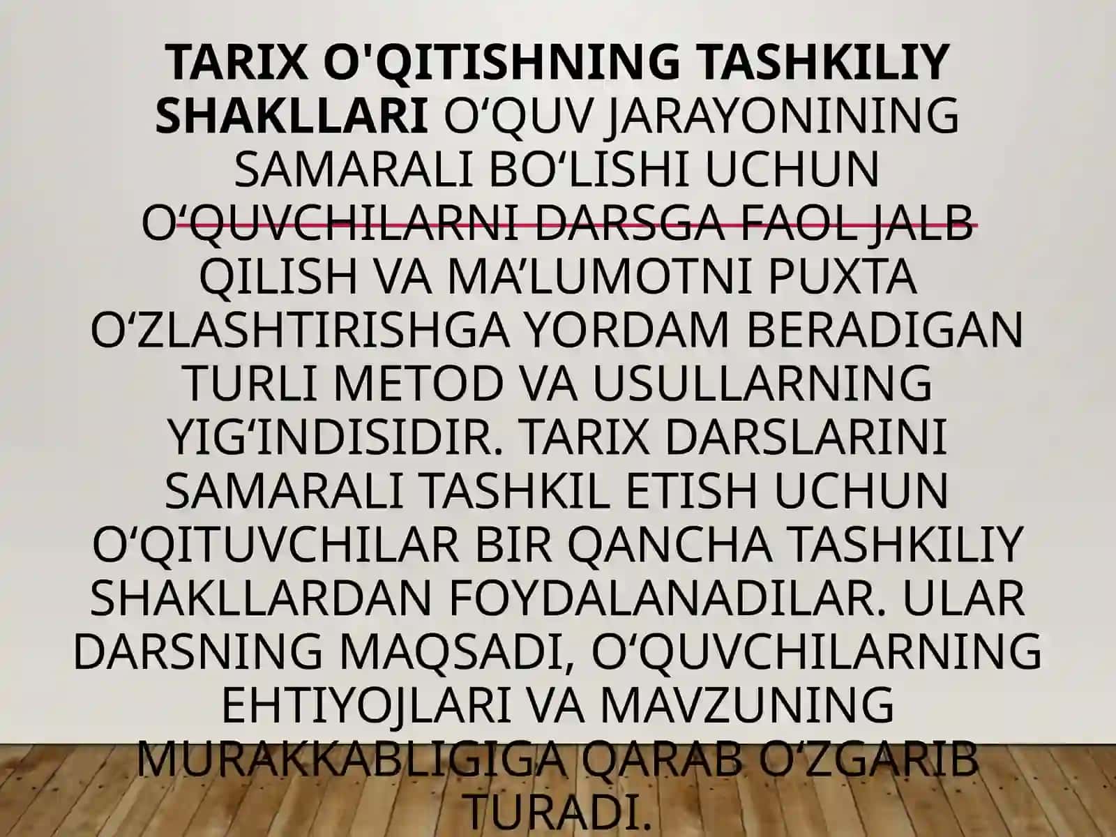 Tarix o'qitishning tashkiliy shakllari. Dars uninng turlari va tuzilishi 3