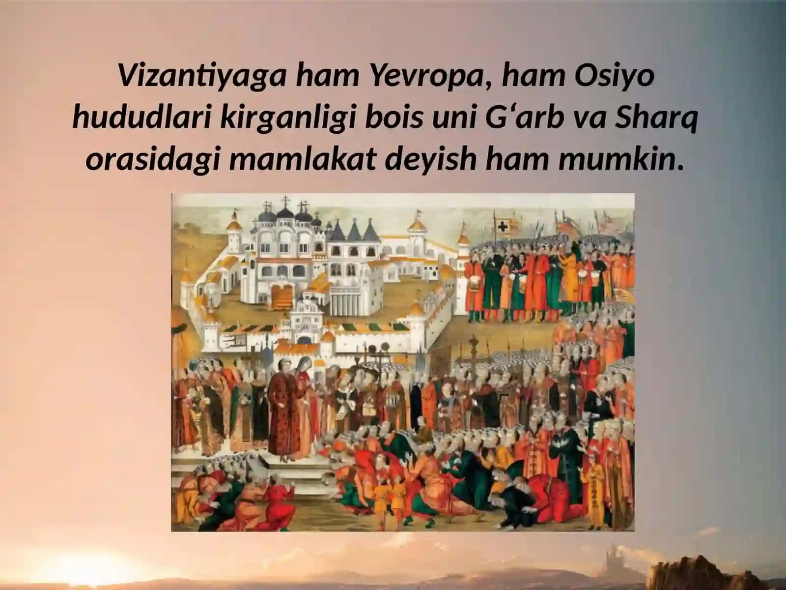 7-sinf Jahon tarixi fanidan Vizantiya g'arb va sharq orasida dars ishlanma 3
