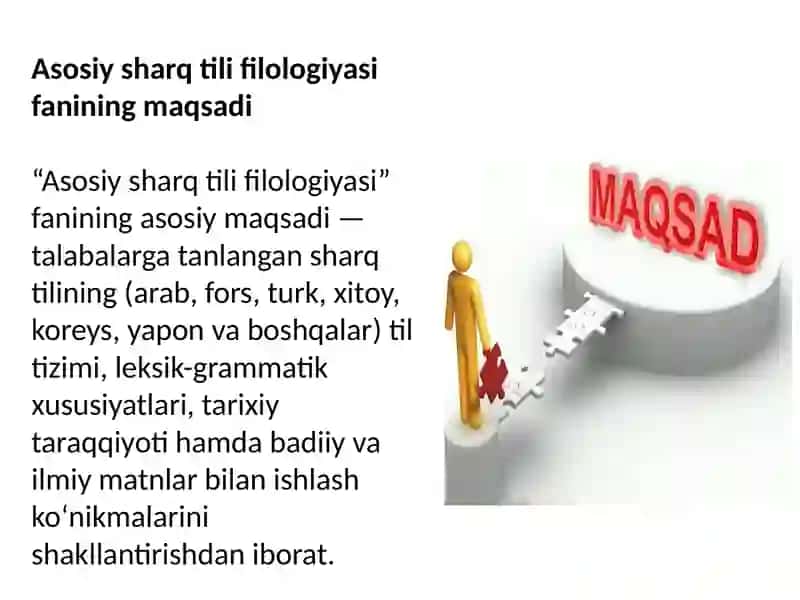 Asosiy sharq tili filologiyasi fanining maqsadi 3