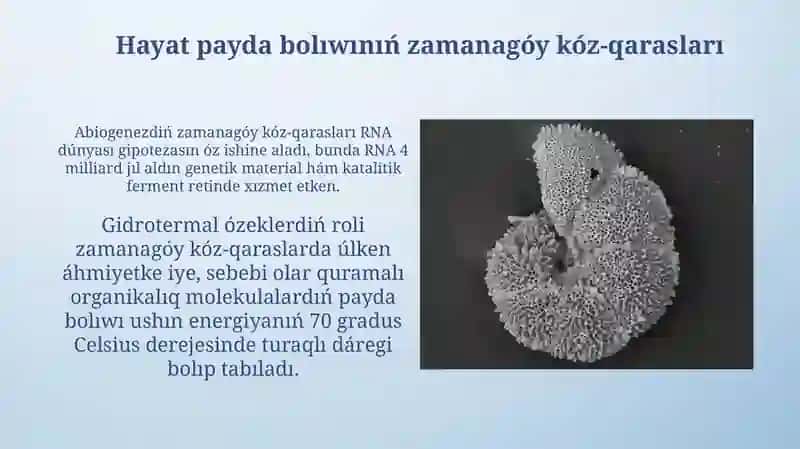 Hayattıń payda bolıwı haqqındaǵı házirgi zaman kóz qarasları 3