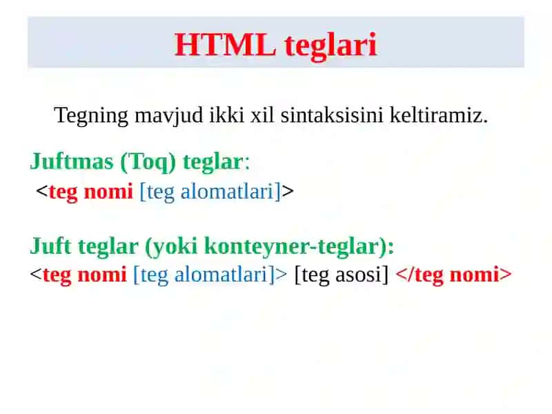 Web texnalogiyalar. Gipermantli markerlash tili HTML, teg tushunchasi 3