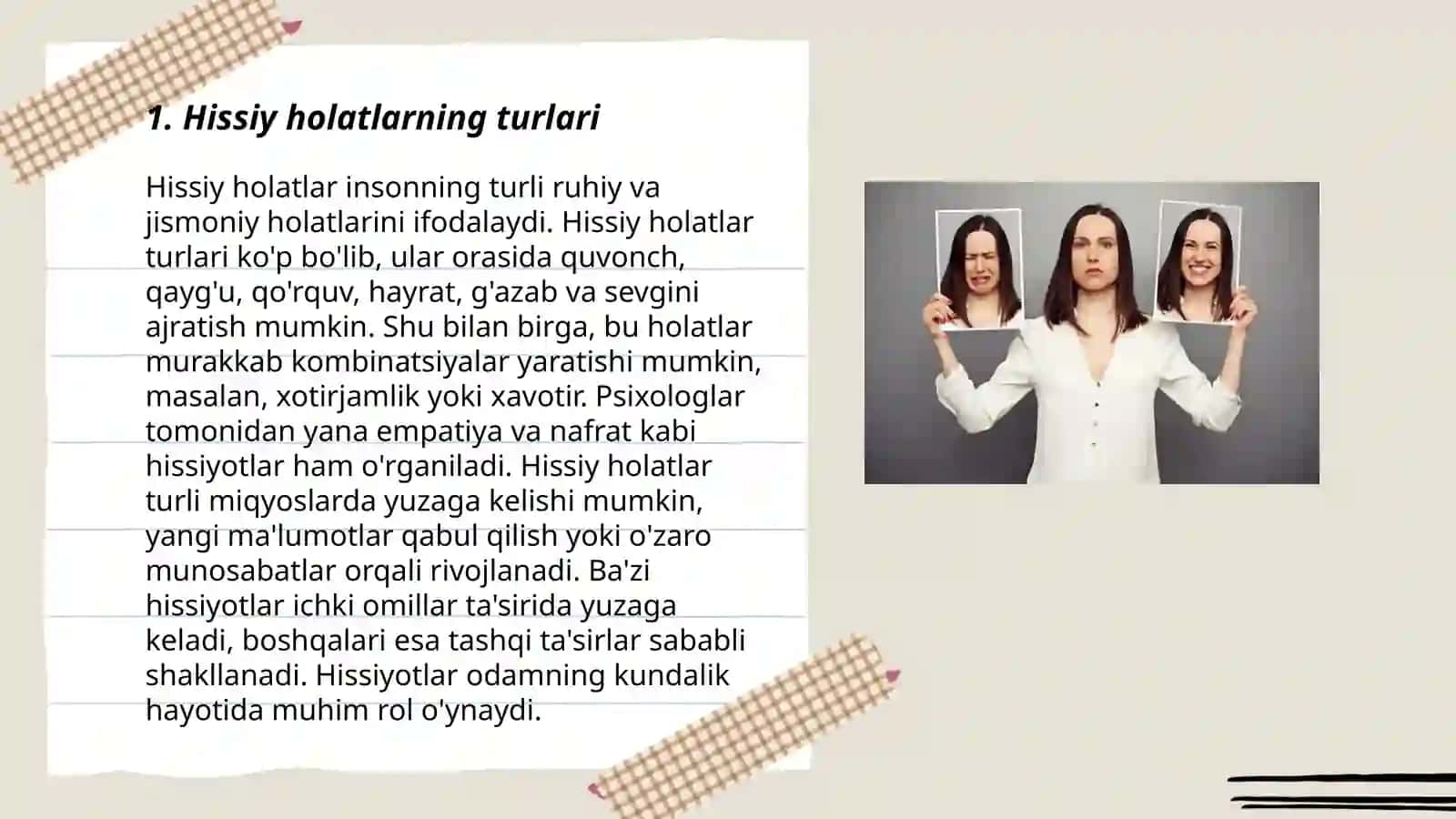 Hissiy holatlarning ifodalanishi, hislarni kechirish shakllari. Emotsional holatlarning turlari 3