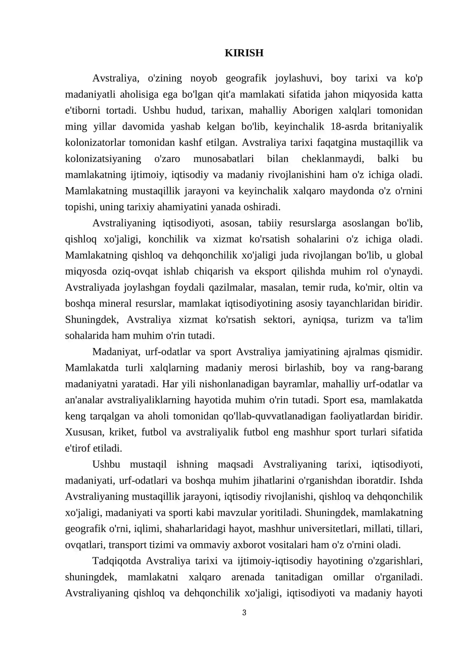 Avstraliya tarixi, aholisi, iqtisodiyoti, bayramlari, urf- odatlari, talim tizimi, sporti, geografik o’rni, iqlimi, shaxarlari, mustaqilligi, qishloq va dehqonchilik xo’jaligi, foydali qazlmalri, mashxur universitetlar millati tili,ovqatlari,transporti,va ommaviy axborot tizimi 3