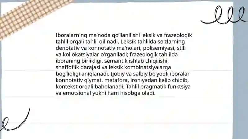 Iboralarning mantda qo‘llanilishi. Ijobiy va salbiy bo‘yoqli iboralar 3