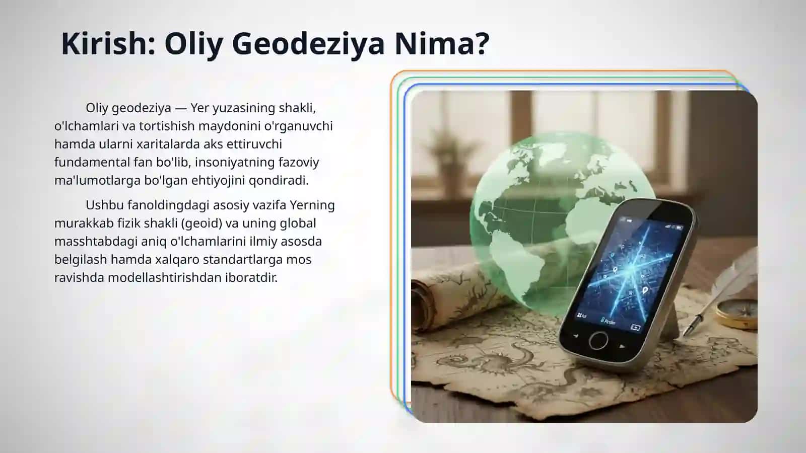 Oliy Geodeziya haqida ma'lumot. Yerning shakli va keltirilish sırtları 3