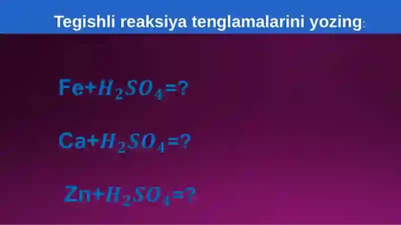 Metallar suyultirilgan sulfat kislotasi bilan reaksiya 3