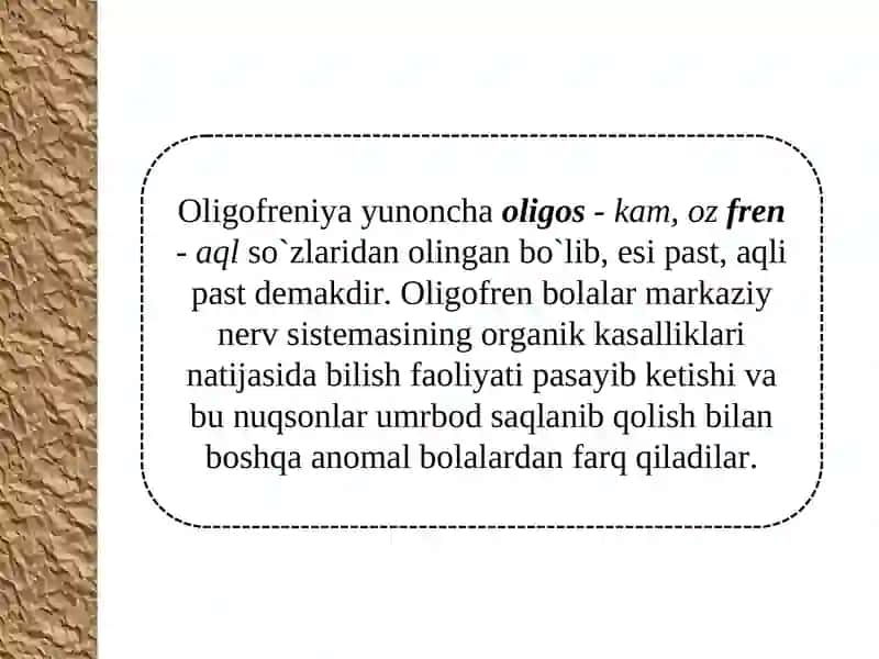 OLIGOFREN VARUHIY RIVOJLANISHI SUSTLASHGAN BOLALAR 3