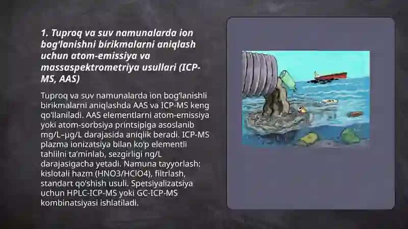 Tuproq va suvning ifloslanishida ion bogʻlanishni birikmalarni aniqlash 3