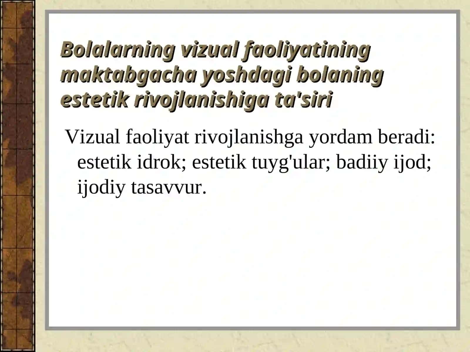 Bolalarning vizual faoliyatining maktabgacha yoshdagi bolaning axloqiy va ixtiyoriy rivojlanishiga ta'siri 3
