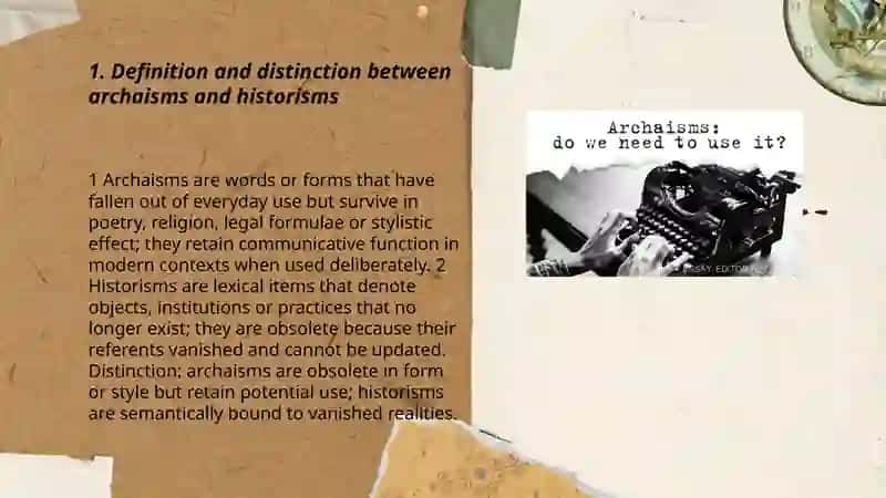 Archaisms and historisms in the lexicon 3