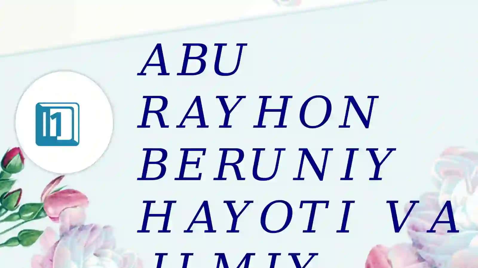 Abu Rayhon Beruniy 3