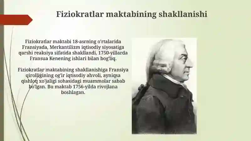 Fiziokratlar maktabini shakillanishi va rivojlanishi 3