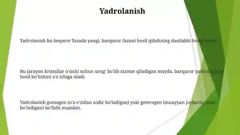Yadrolanish bu beqaror fazada yangi, barqaror fazani hosil qilishning dastlabki bosqichidir 3