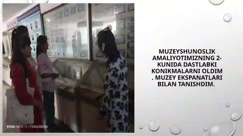 Egamnazarova Mahliyoning muzeyshonoslik malaka amaliyotidan tayyorlagan taqdimot ishi 3