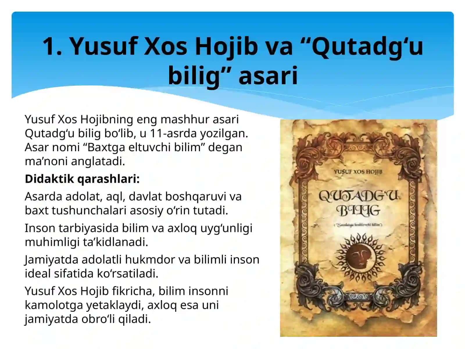Yusuf Xos Xojib, Ahmad Yugnakiy, Kaykovuslarning asarlarida didaktik qarashlar. 3