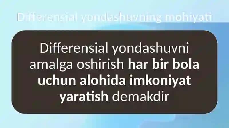 O‘quvchilarning individual ehtiyojlari va differensial yondashuvini amaliyotda qo‘llash 3